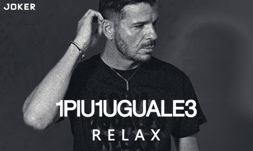 1PIU1UGUALE3 RELAX